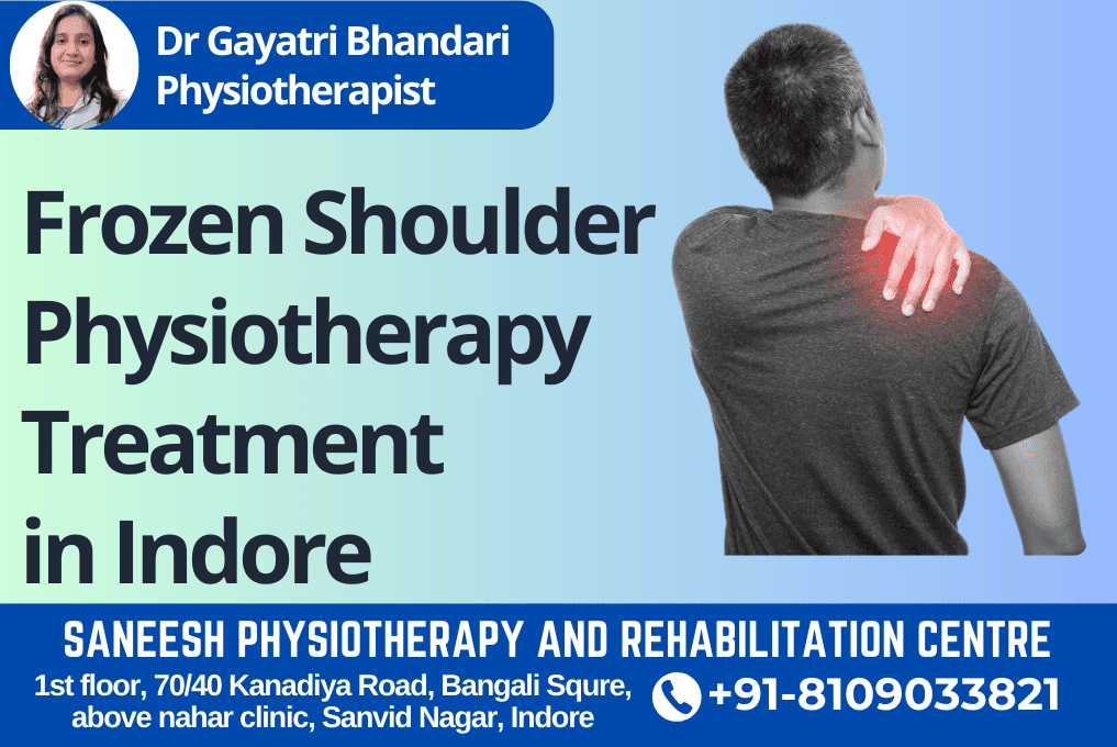 Frozen Shoulder Physiotherapy Treatment in Indore