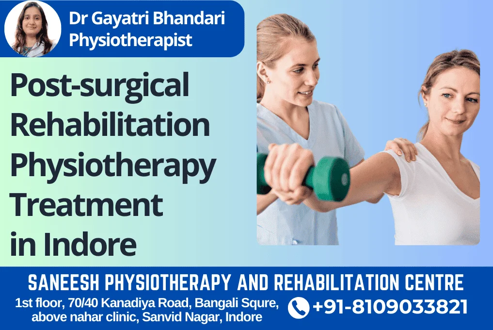 Best Physiotherapy for PostSurgical Rehabilitation in Indore